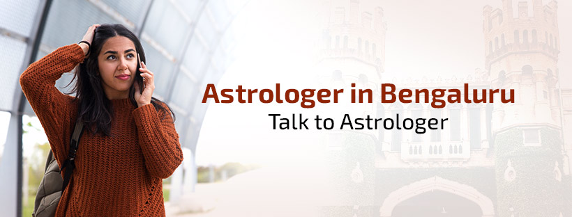 Astrologer In Bangalore | Talk to Astrologer in Bangalore, Astrologer Near Me