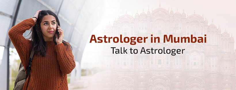 Astrologer in Mumbai | Talk to Astrologer in Mumbai, Astrologer Near Me