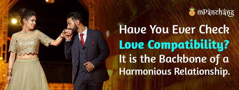 Have you ever check love compatibility? It is the backbone of a harmonious relationship.