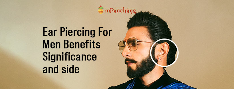 Ear Piercing For Men Benefits, Significance, and Side