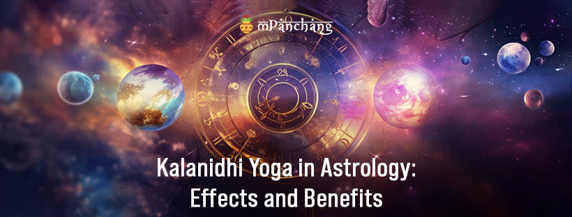 Kalanidhi Yoga in Astrology: Effects and Benefits